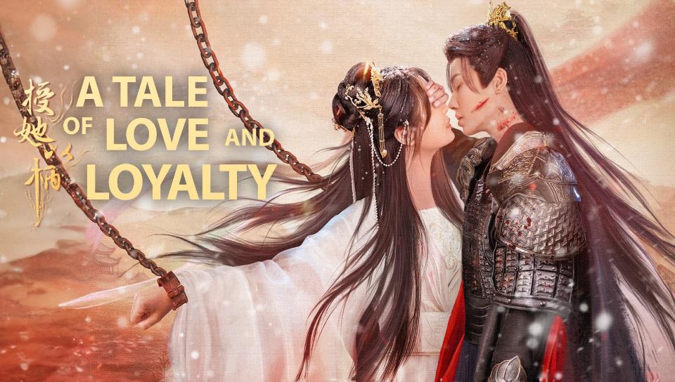 A Tale of Love and Loyalty